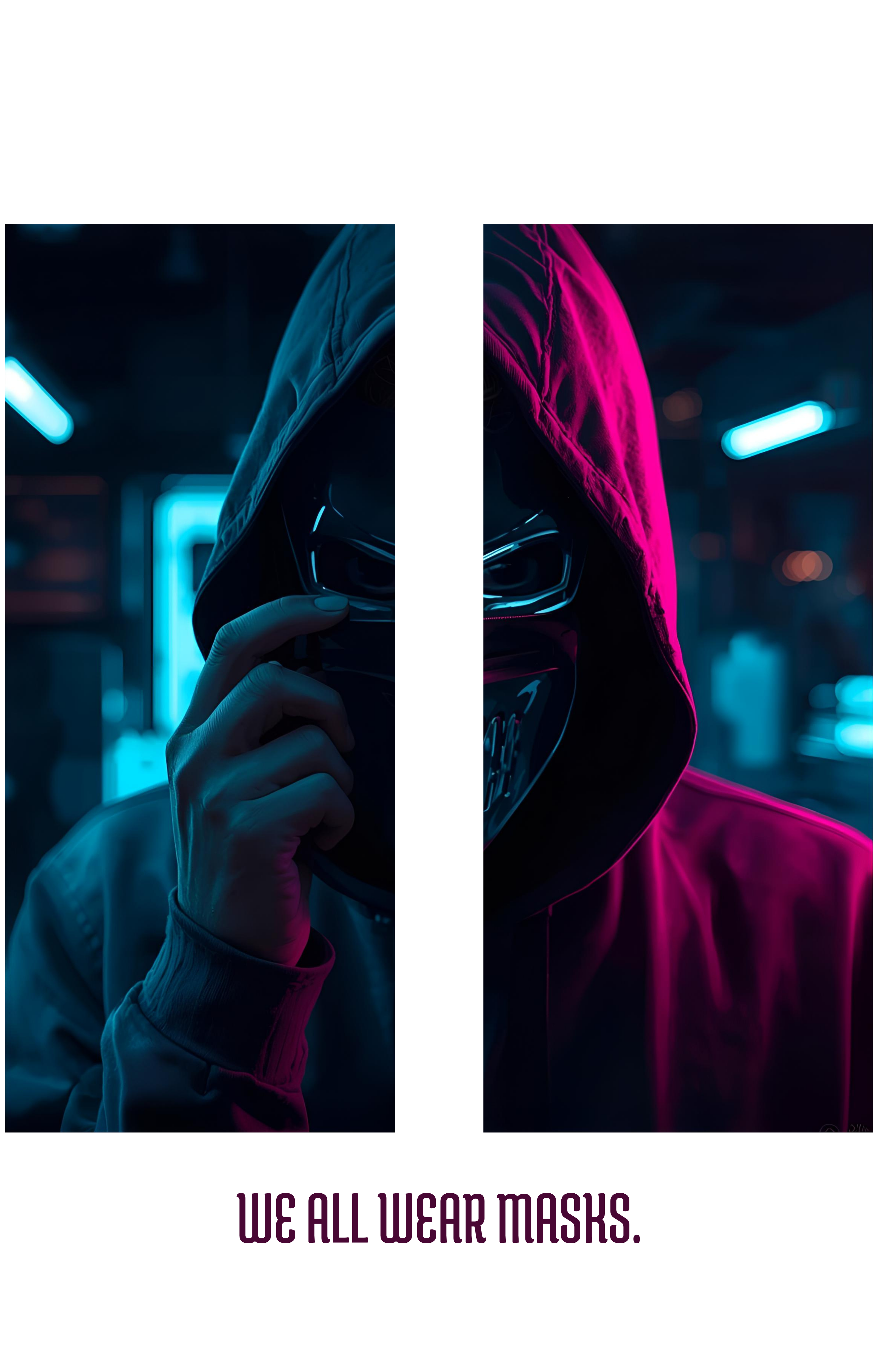 We All Wear Masks